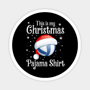 This Is My Christmas Pajama shirt Volleyball Christmas Magnet